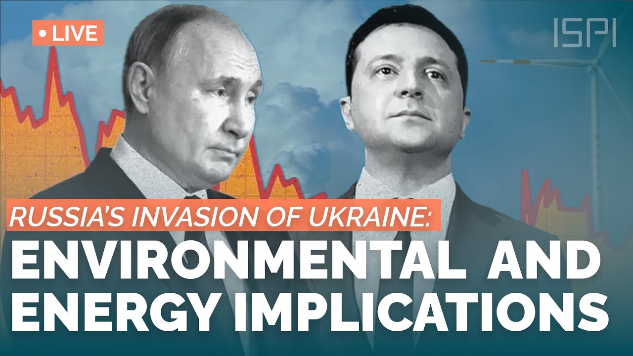 The Environmental and Energy Implications of the War against Ukraine