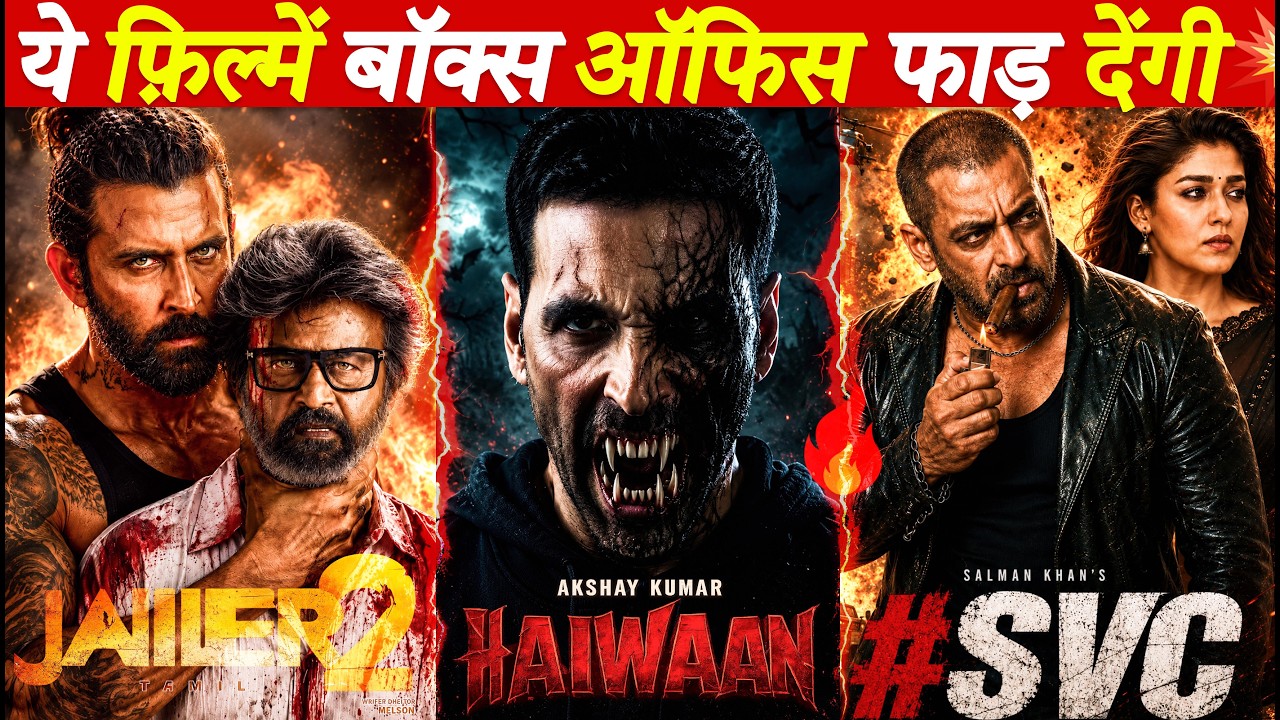 Top 10 Upcoming Bollywood & South Action Thriller Movies 2026-27 | Jailer 2 | Haiwaan | SVC63🔥