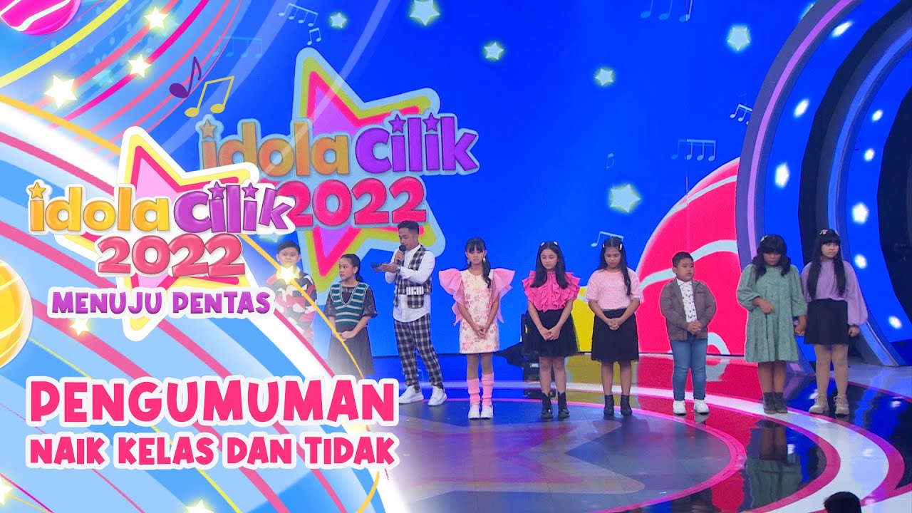 Saatnya Pengumuman Naik Kelas Dan Tidak | IDOLA CILIK 2022