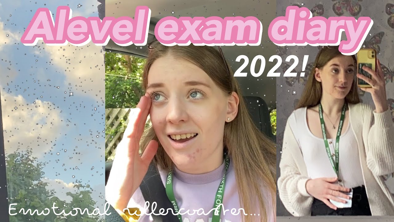 My A-Level EXAM DIARY 2022! *ahhhhh*