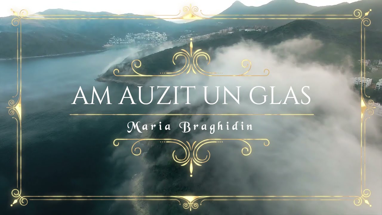 Maria Braghidin - Am auzit un glas