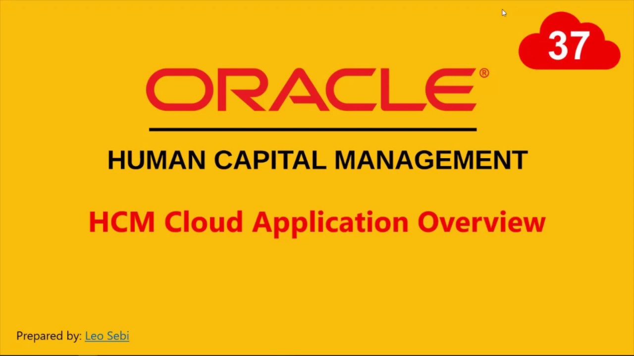 37. HCM Cloud Application Overview