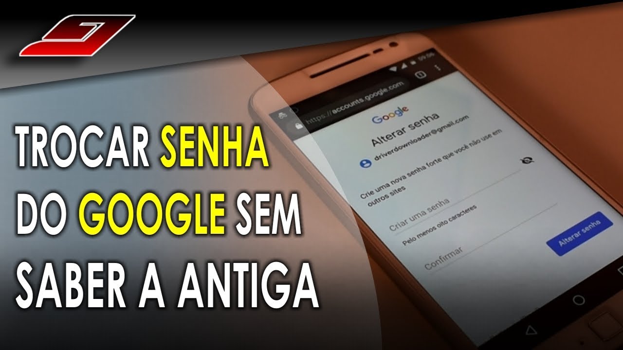 Como trocar a SENHA do GOOGLE (Sem saber a antiga) | Guajenet