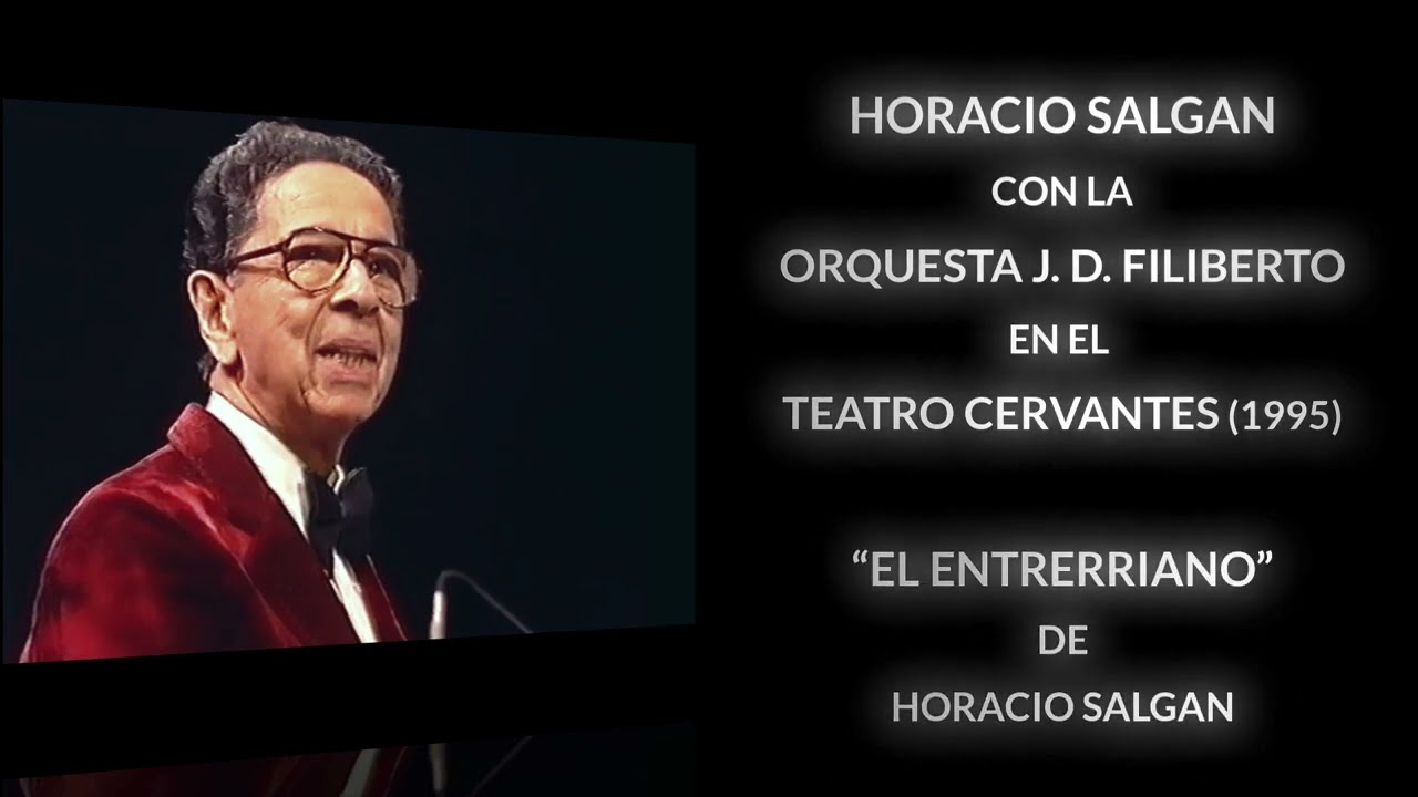 🎹 EL ENTRERRIANO 🎹 Arreglo de HORACIO SALGAN con la ORQUESTA FILIBERTO - TEATRO CERVANTES 1995✨