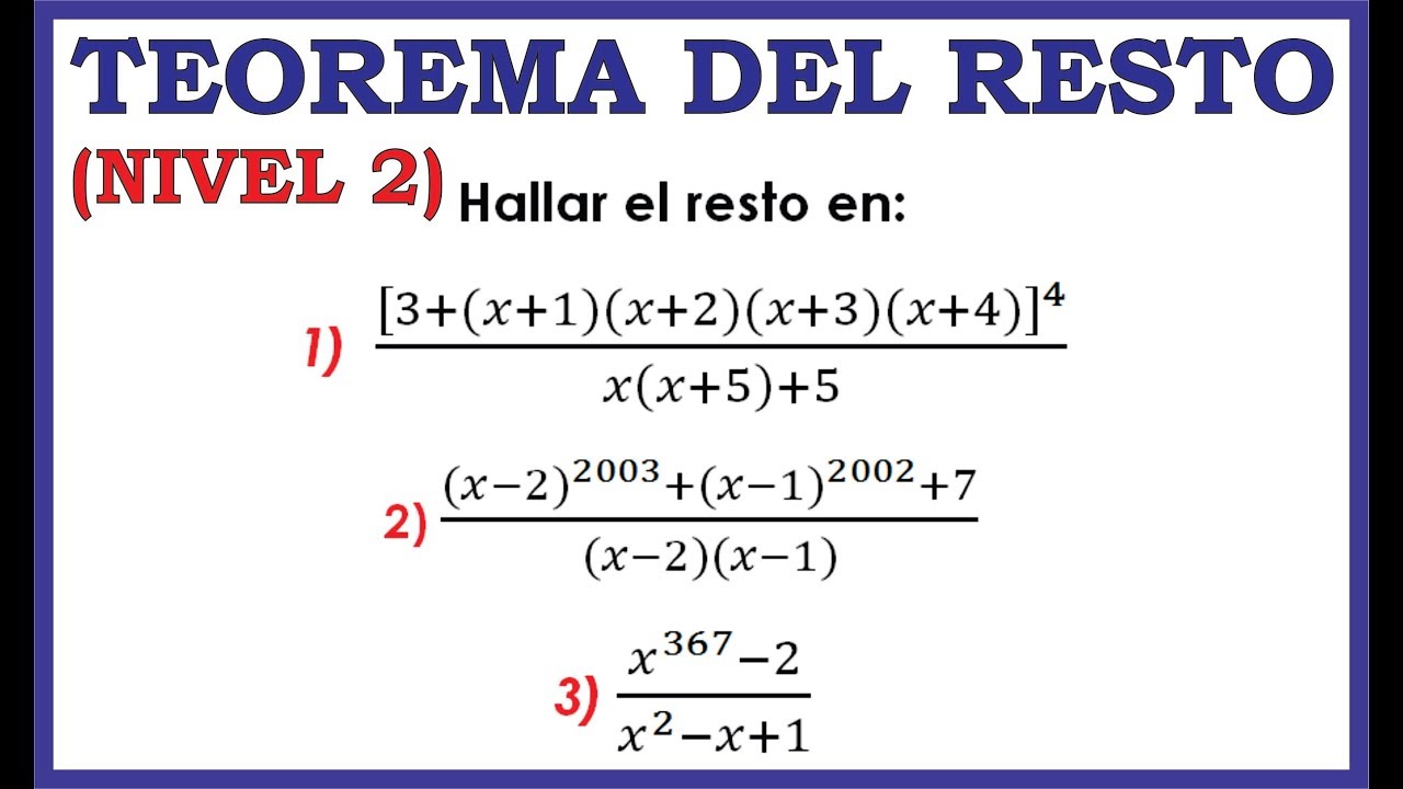 TEOREMA DEL RESTO (Nivel 2) - División Algebraica