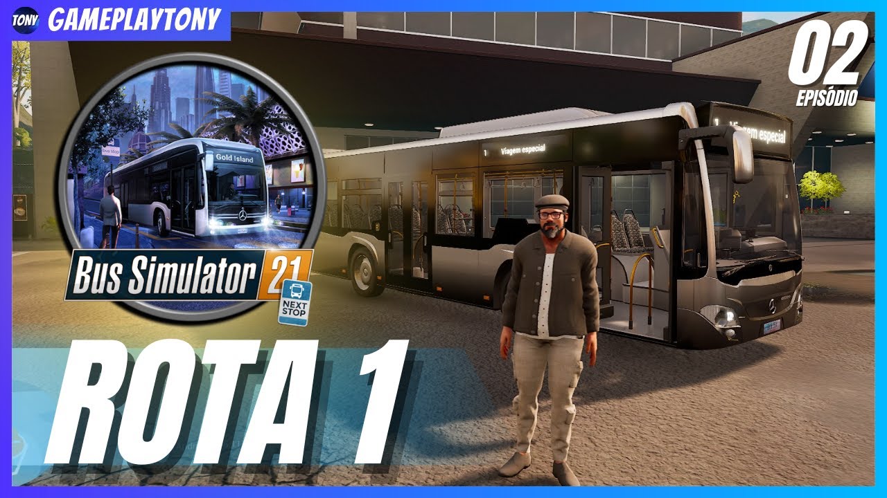 Bus Simulator 21 Next Stop - Primeira Rota de Ônibus em Ação! (Episódio 2)