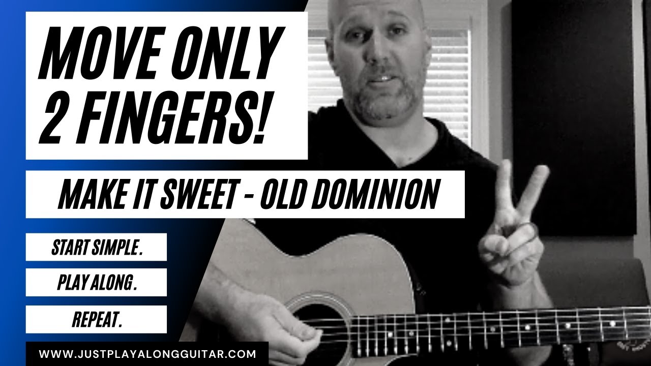 MAKE IT SWEET - Old Dominion EASY GUITAR LESSON