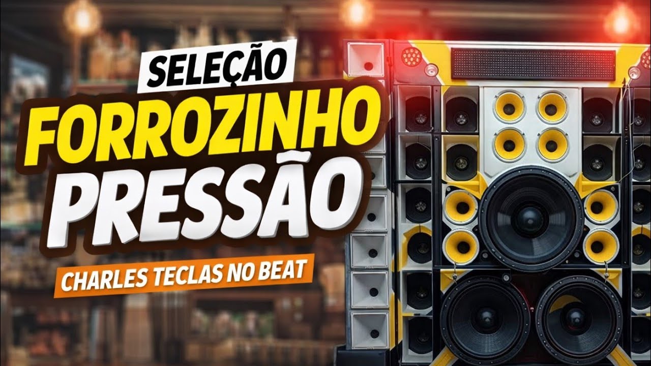 SELEÇÃO FORROZINHO PRESSÃO | SÓ FORRÓ PESADO E ATUAL SÓ AS BRABAS 2026