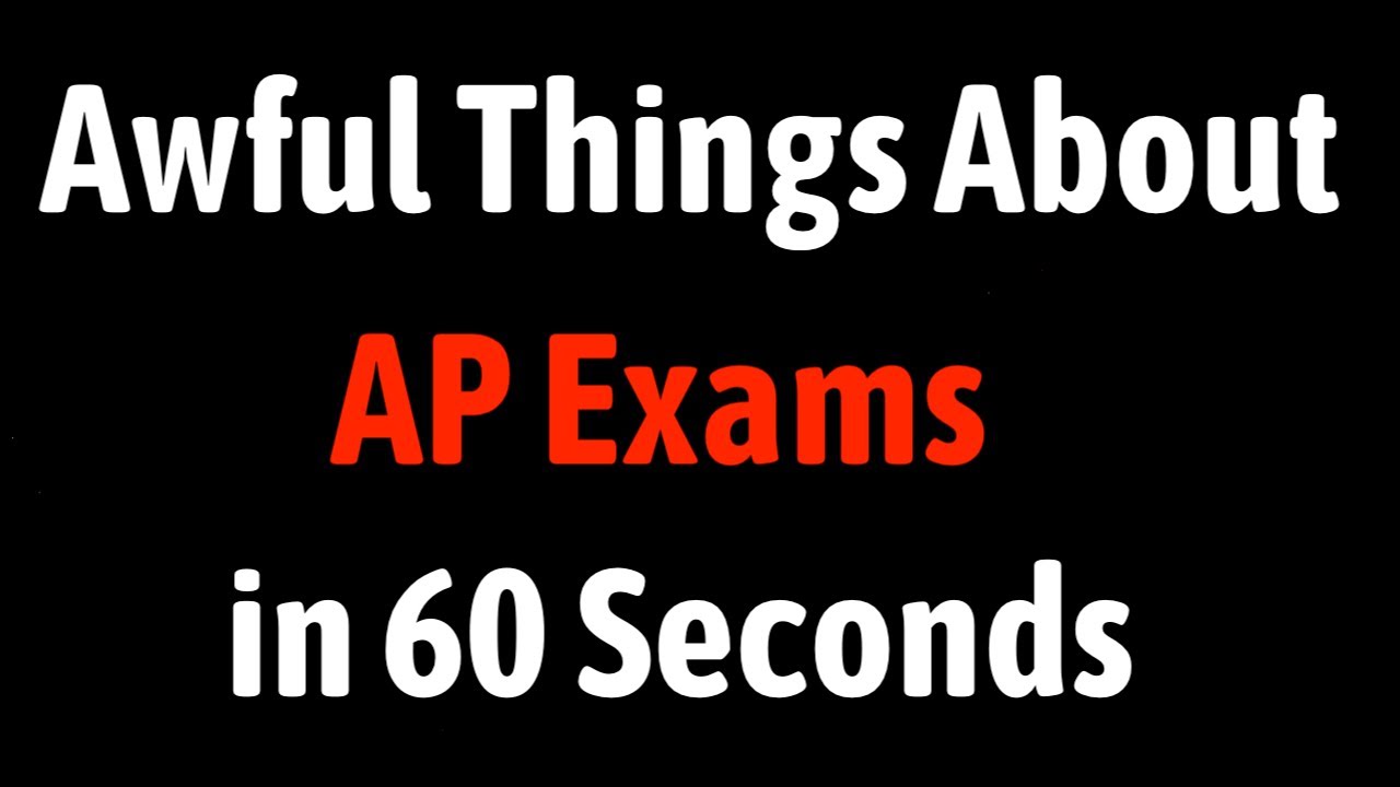 Ужасные вещи об экзаменах AP за 60 секунд