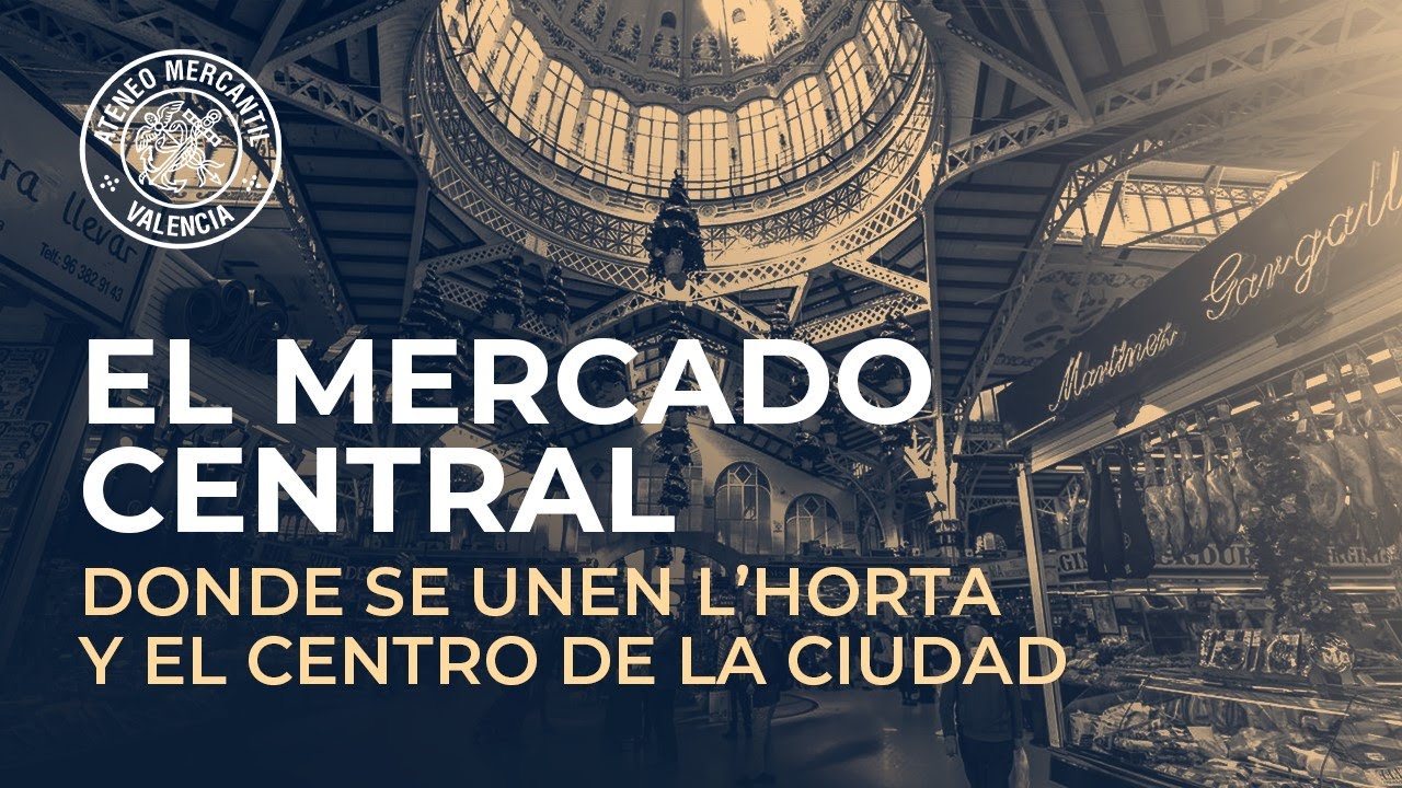 Mercado Central. Donde se une l'horta y el centro de la ciudad. El Documental