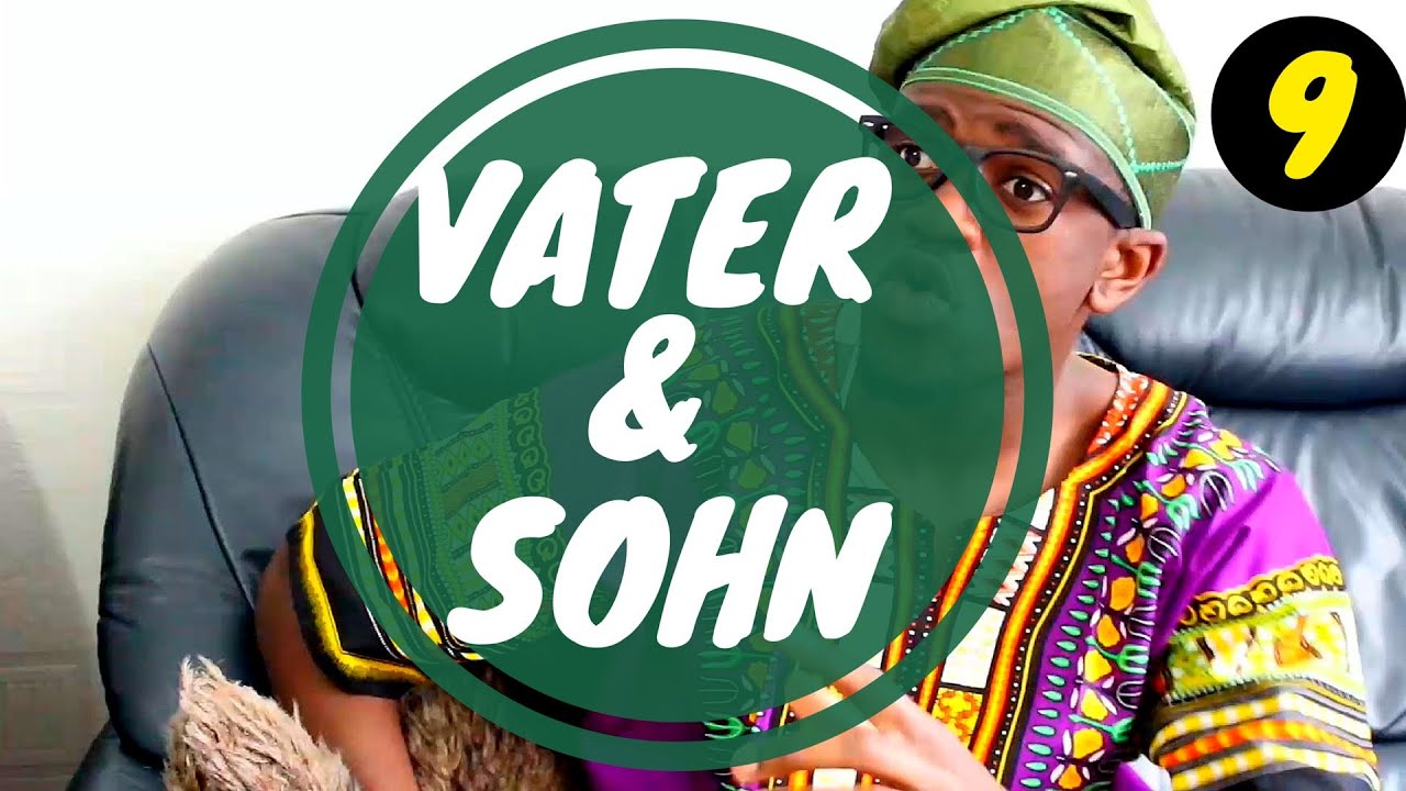 VATER & SOHN (TEIL 9) - Ah Nice