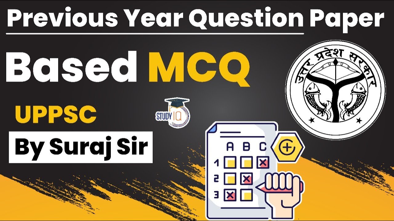 Uttar Pradesh Public Service Commission | Previous Year Question Paper Based MCQ