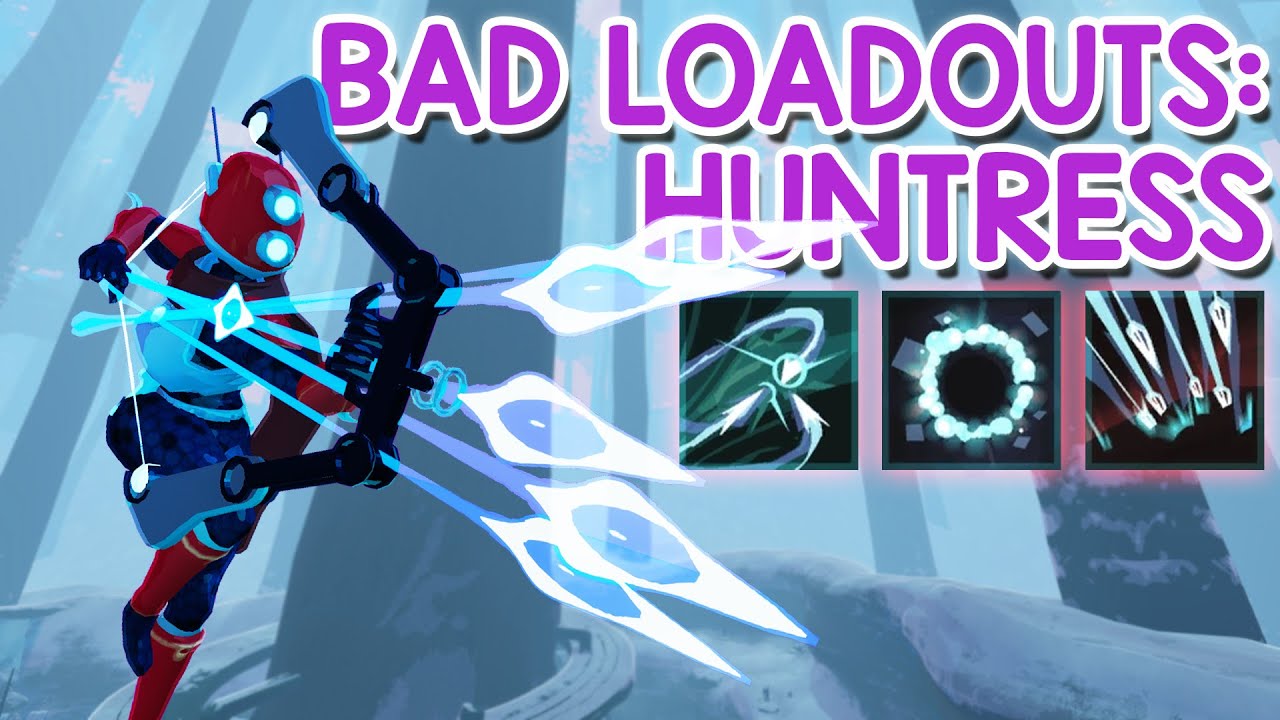 Bad Loadouts: Huntress | Risk of Rain 2