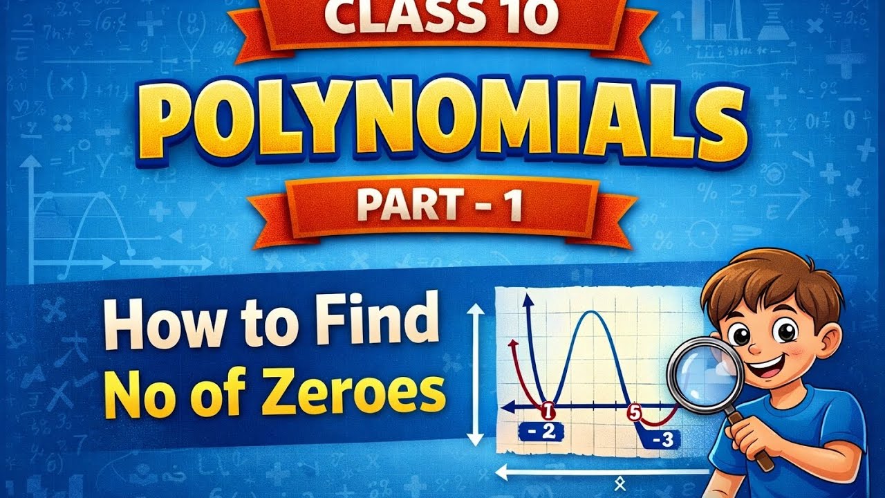 Class 10| Polynomials Part -1| How to find zeroes
