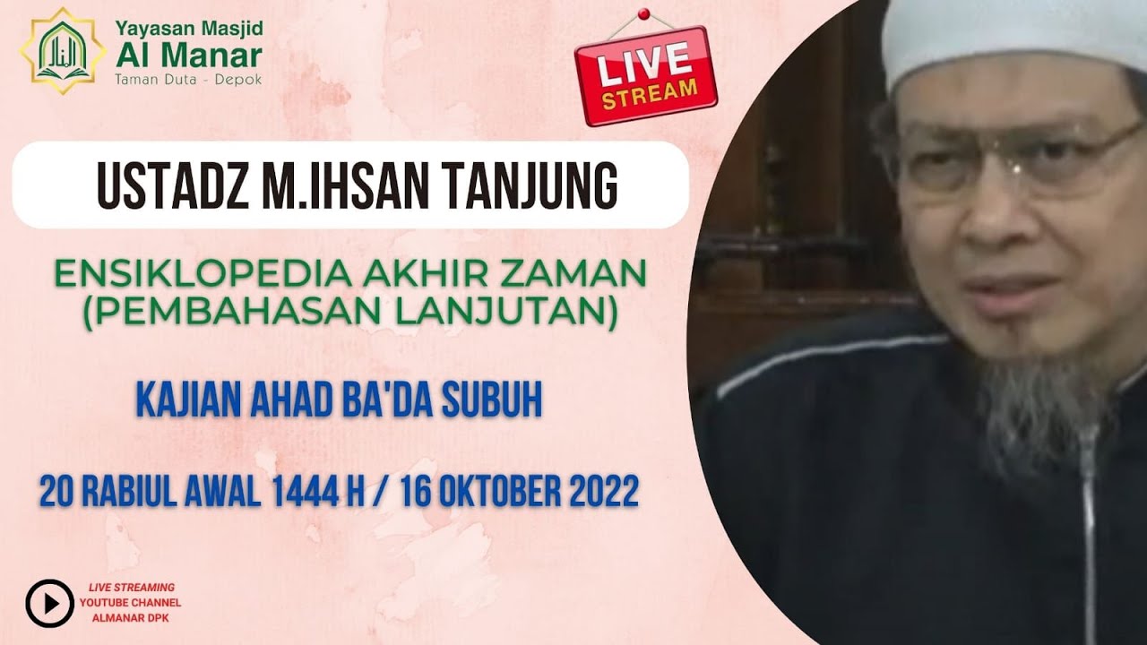 Ustadz M. Ihsan Tanjung, Kajian Ahad ke 3 Ba'da Subuh Ensiklopedia Akhir Zaman (Lanjutan).