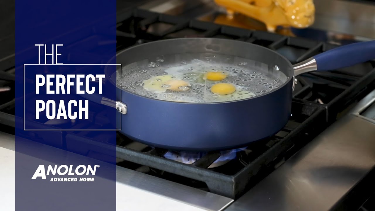 The Perfect Poach | Anolon Advanced Home