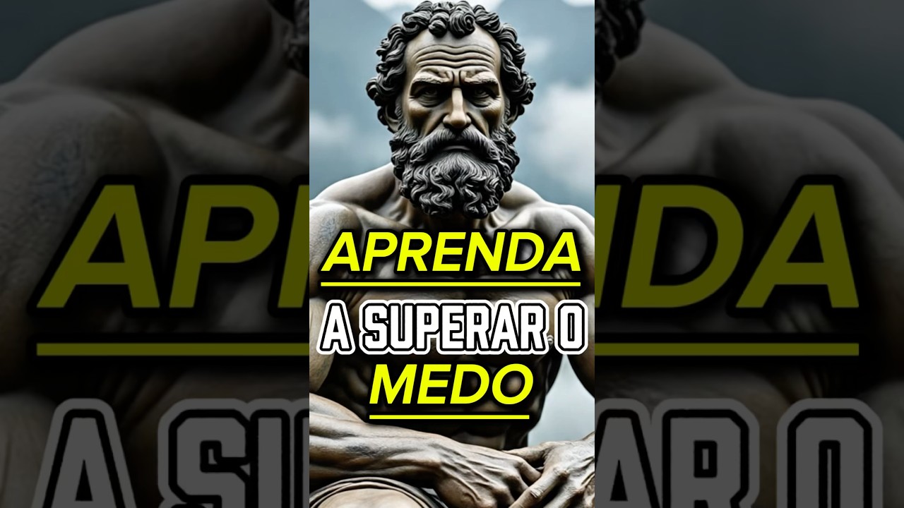 Aprenda a Superar o Medo e Viver com Coragem | ESTOICISMO