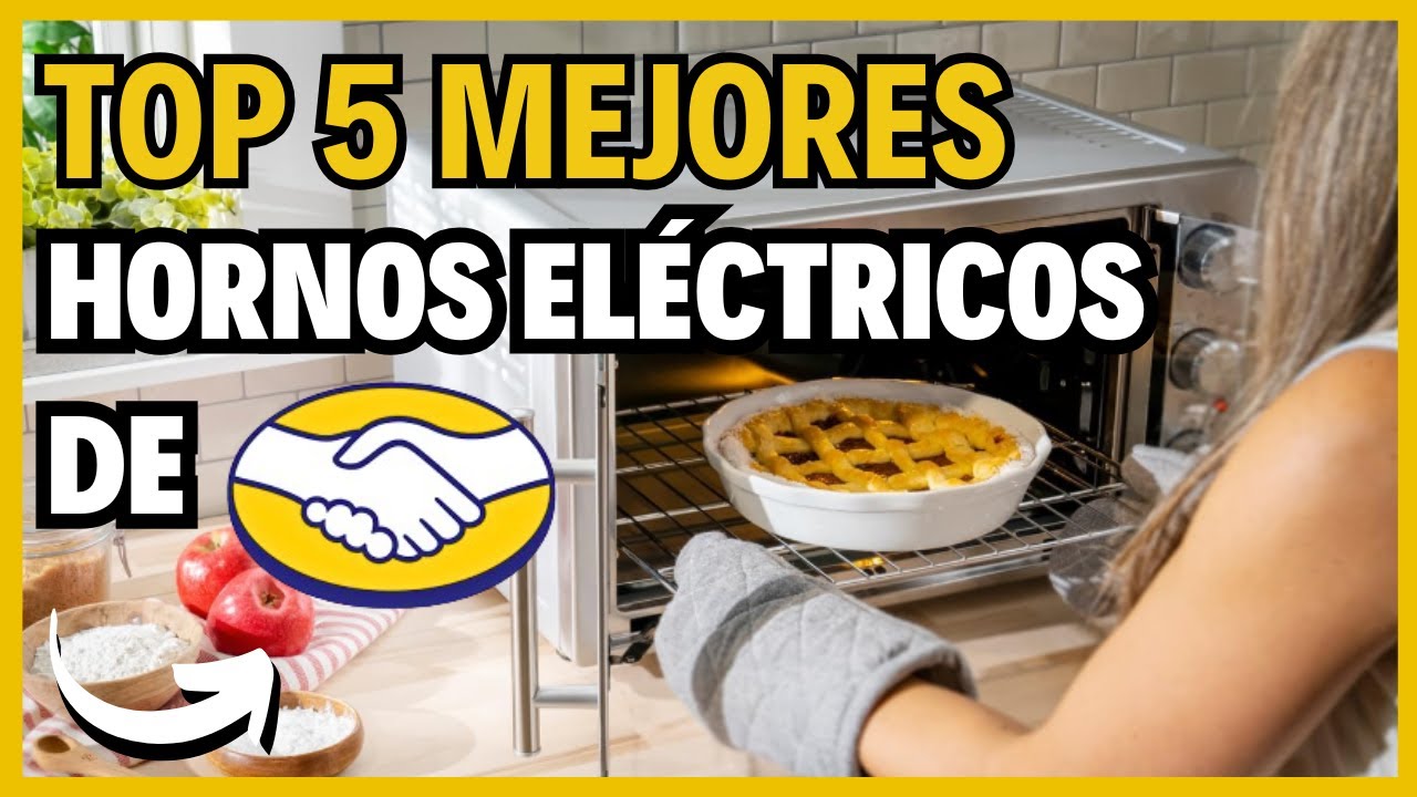 Mejores Hornos Eléctricos de MERCADO LIBRE 2026 | Calidad Precio