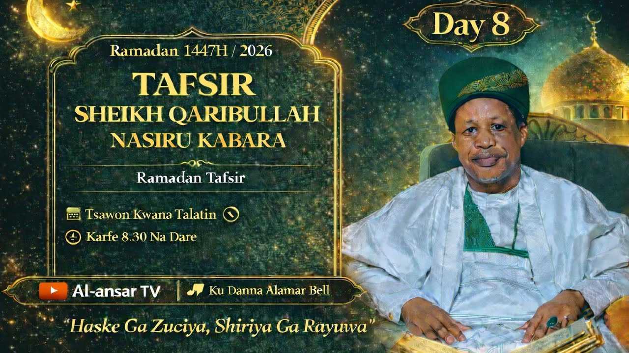 Tafsir Sheikh Qaribullah Nasir Kabara Day 8, 2026 Ramadan Tafsir 