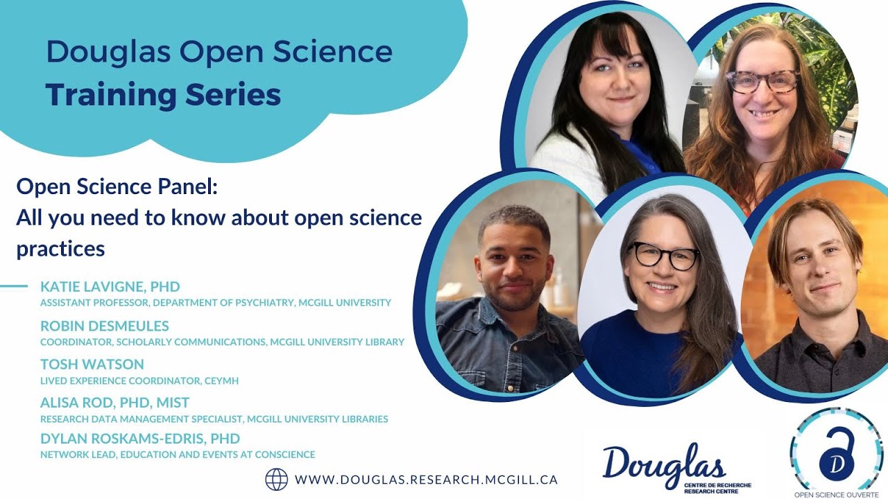 Douglas Open Science Training Series - Panel: All you need to know about open science practices