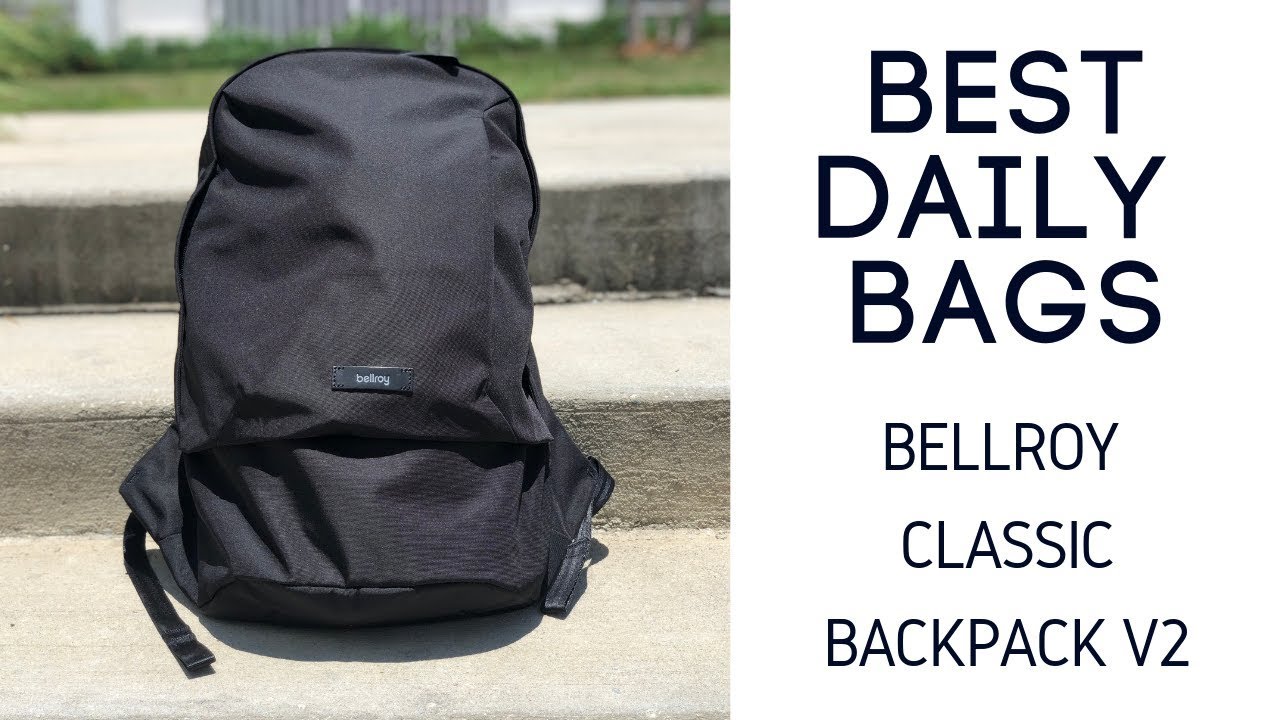 Bellroy Classic Backpack (Updated Version) Review - Stylish and Comfortable 20L EDC Bag