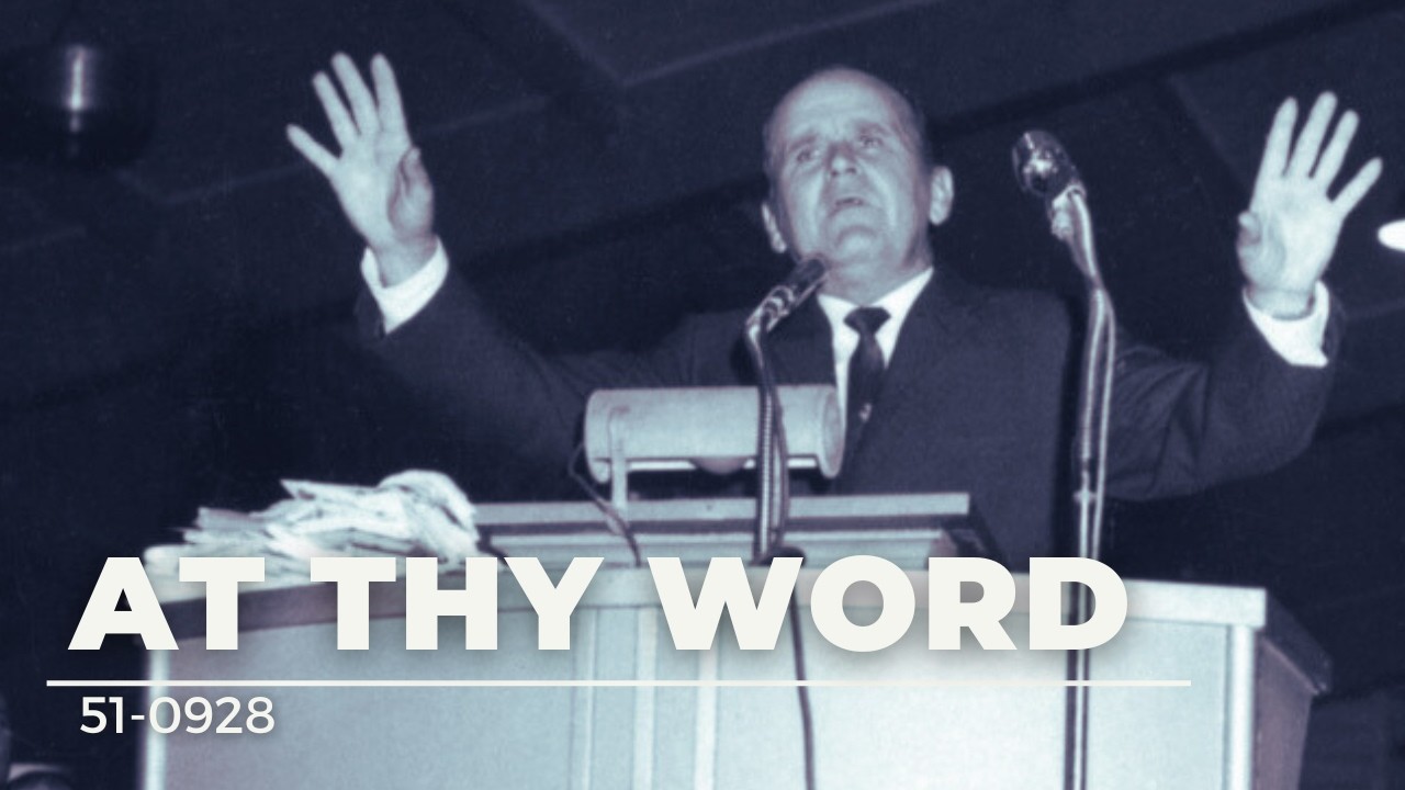 51-0928 At Thy Word