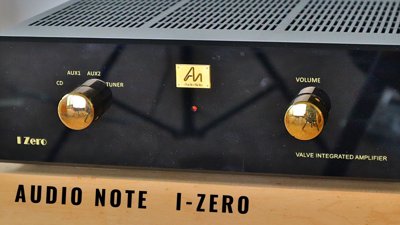AUDIO NOTE   I-ZERO  TUBE AMP   (UP-CLOSE)  not a review