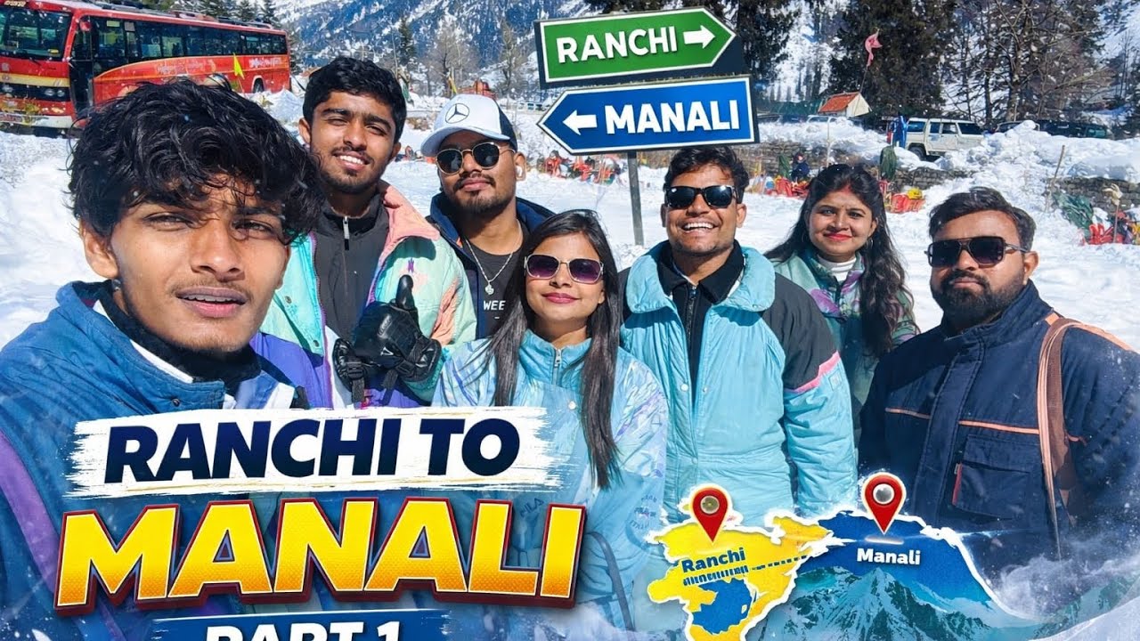 Ranchi to Manali|ब्लॉग|😇😇😇with Sidharth Gupta Stand-up Comedian 