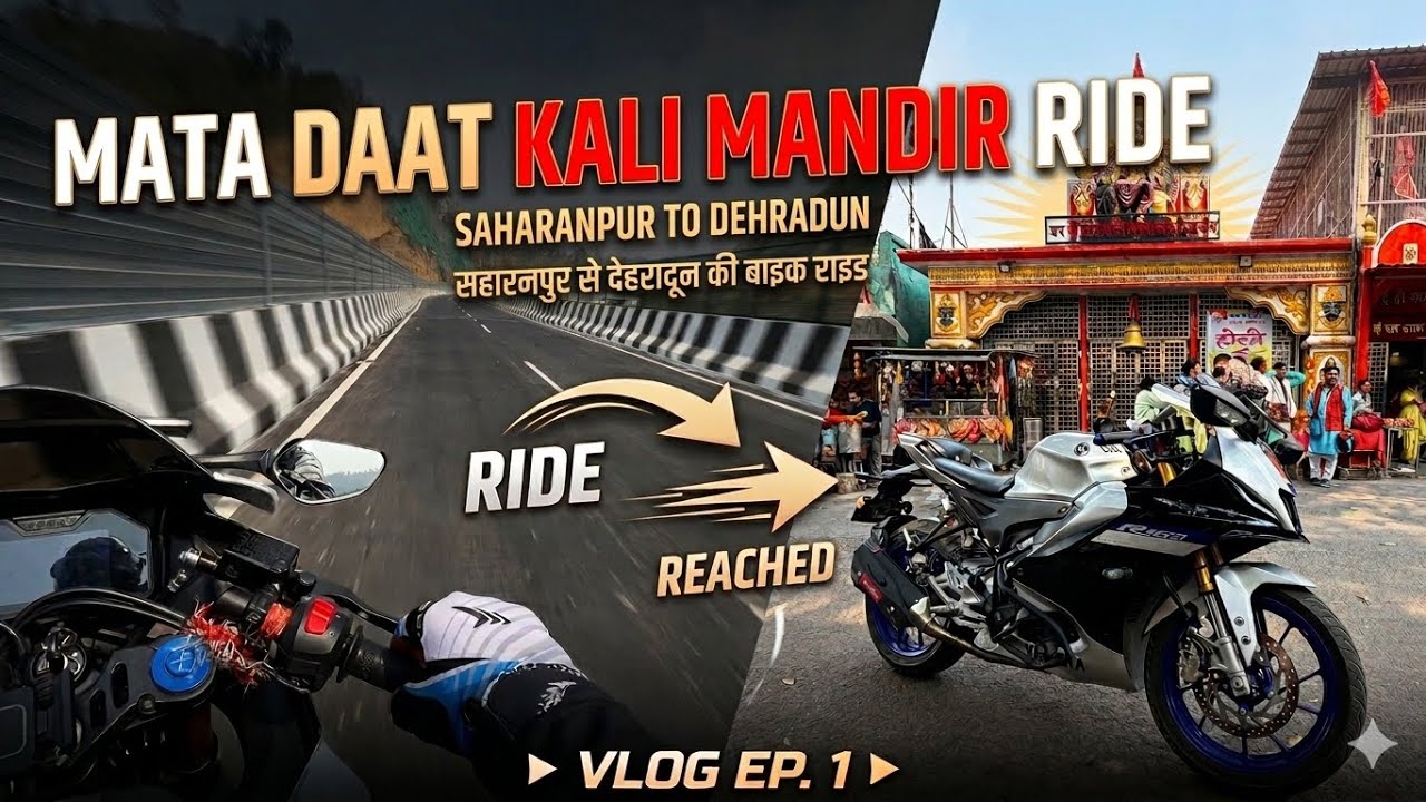 R15 Ride Saharanpur To Daat Kali Mata Mandir | Dehradun Temple Ride 🏍️🙏