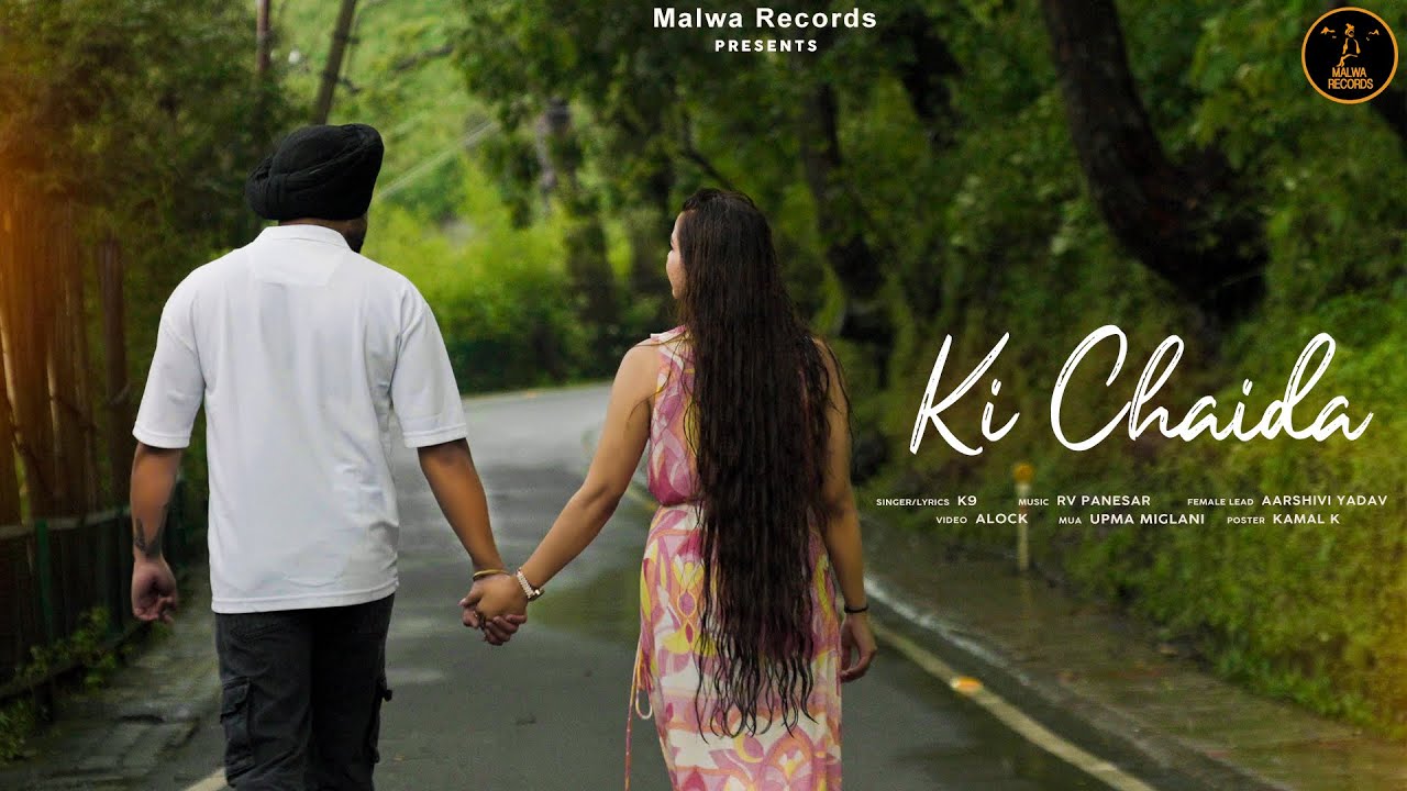 Ki Chahida - K9 | Rv Panesar | Romantic Songs 2025