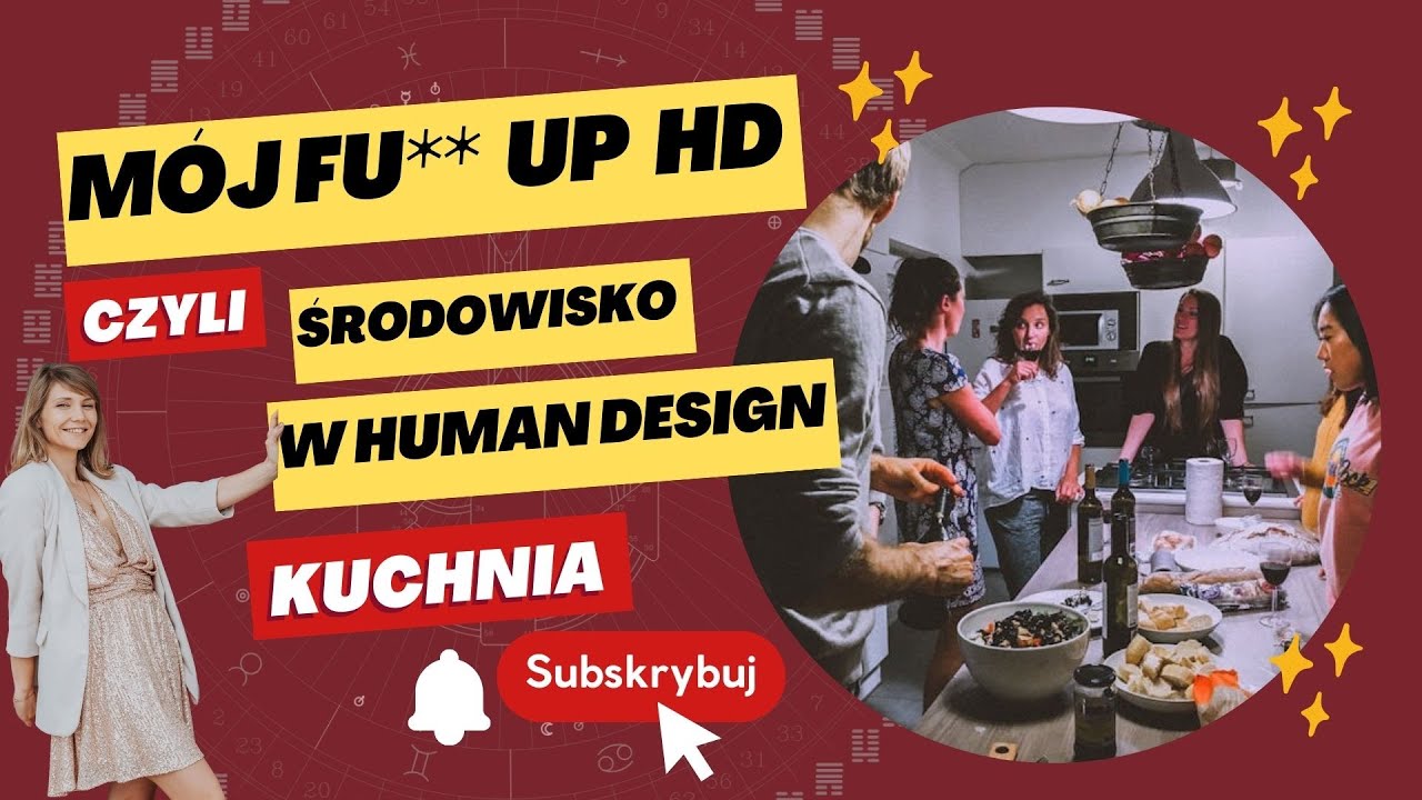 🤪 🤪🤪 Mój Fu** up w eksperymencie: Środowisko w Human Design: Kuchnia vs Jaskinia i Wybrzeża