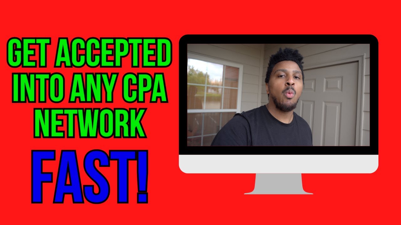 CPA Marketing: How To QUICKLY Get Accepted Into Any CPA Network
