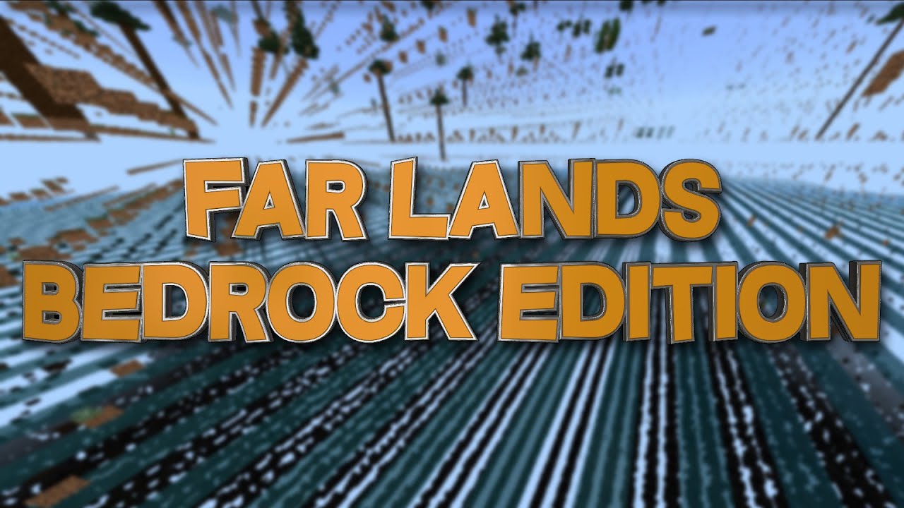 Las FAR LANDS de BEDROCK EDITION (Pocket Edition, consolas y W10) - Redescubriendo Minecraft #8