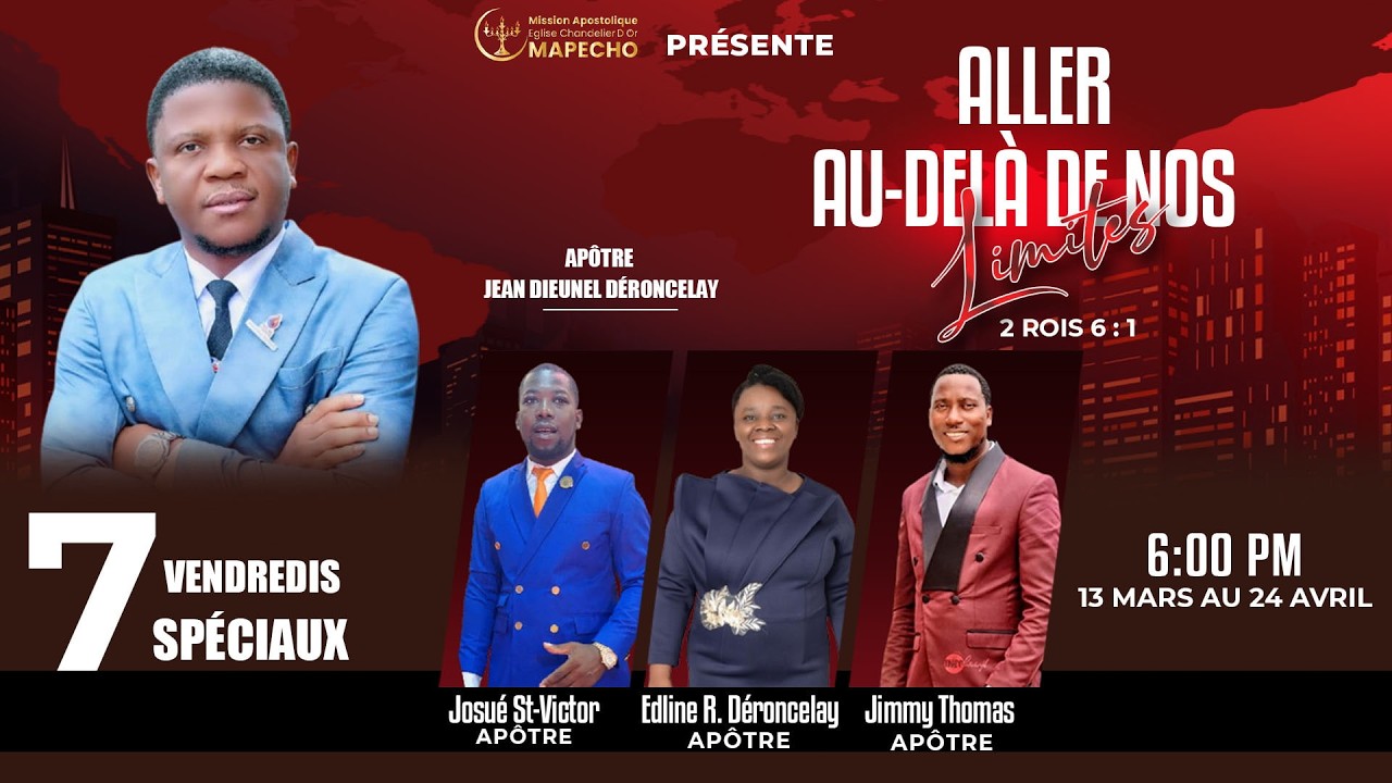 Lancement 7 Vendredis Spéciaux | Thème :  Aller Au-déla de Nos Limites: 2 Roi 6:1 |Apôtre Jn D.D
