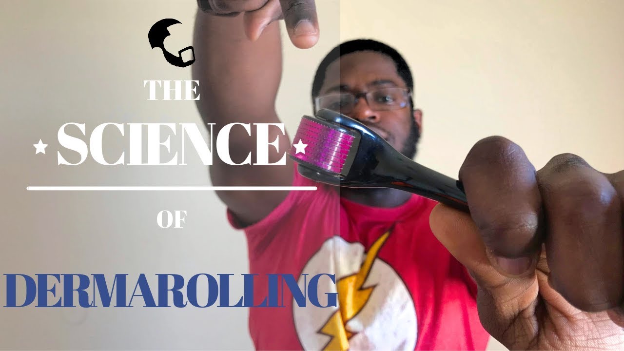 The Science of Dermarolling - What is it? How does it work?