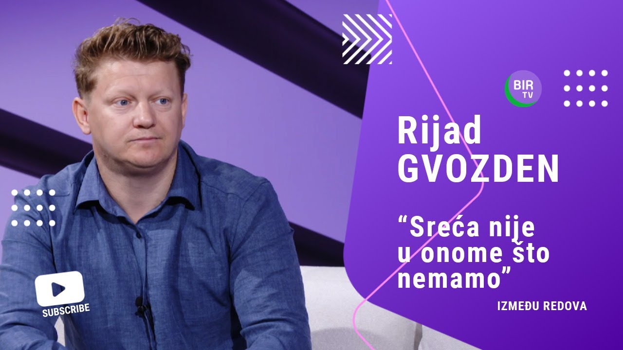 IZMEĐU REDOVA - Rijad Gvozden - Iz doma za djecu do glumca i inspiracije svima