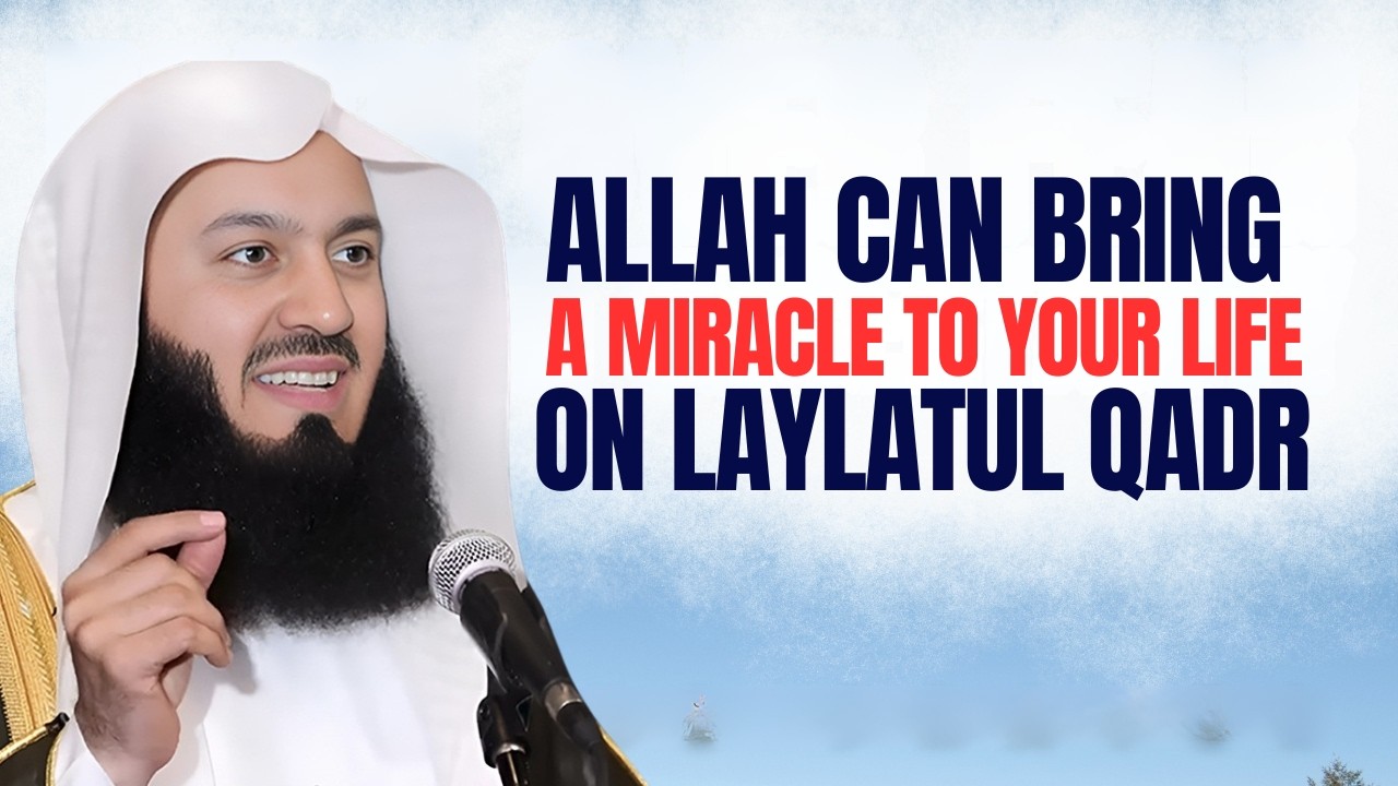 KEEP MAKING DUA — Allah Can Bring A Miracle To Your Life On Laylatul Qadr | Mufti Menk