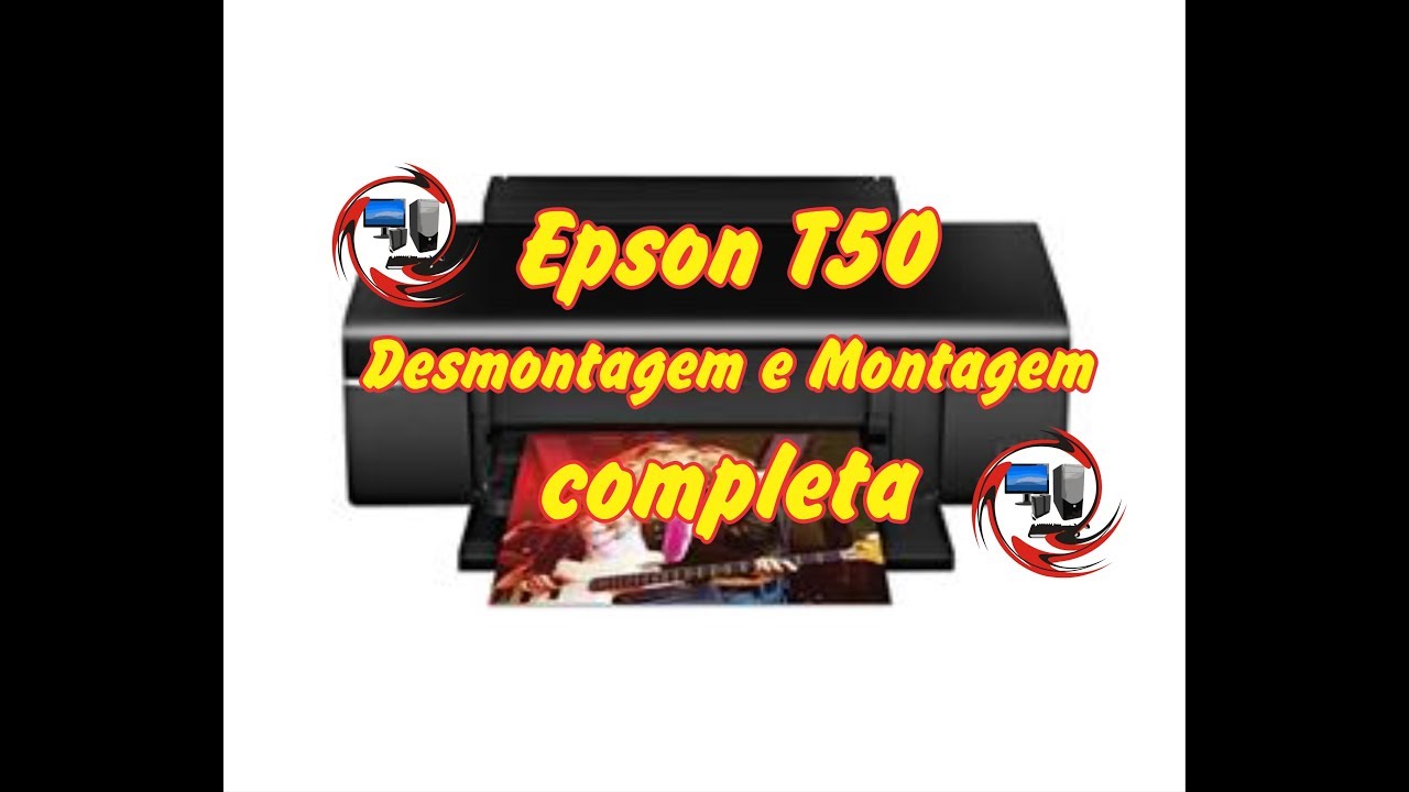 Desmontando e Montando Epson T50 Completo