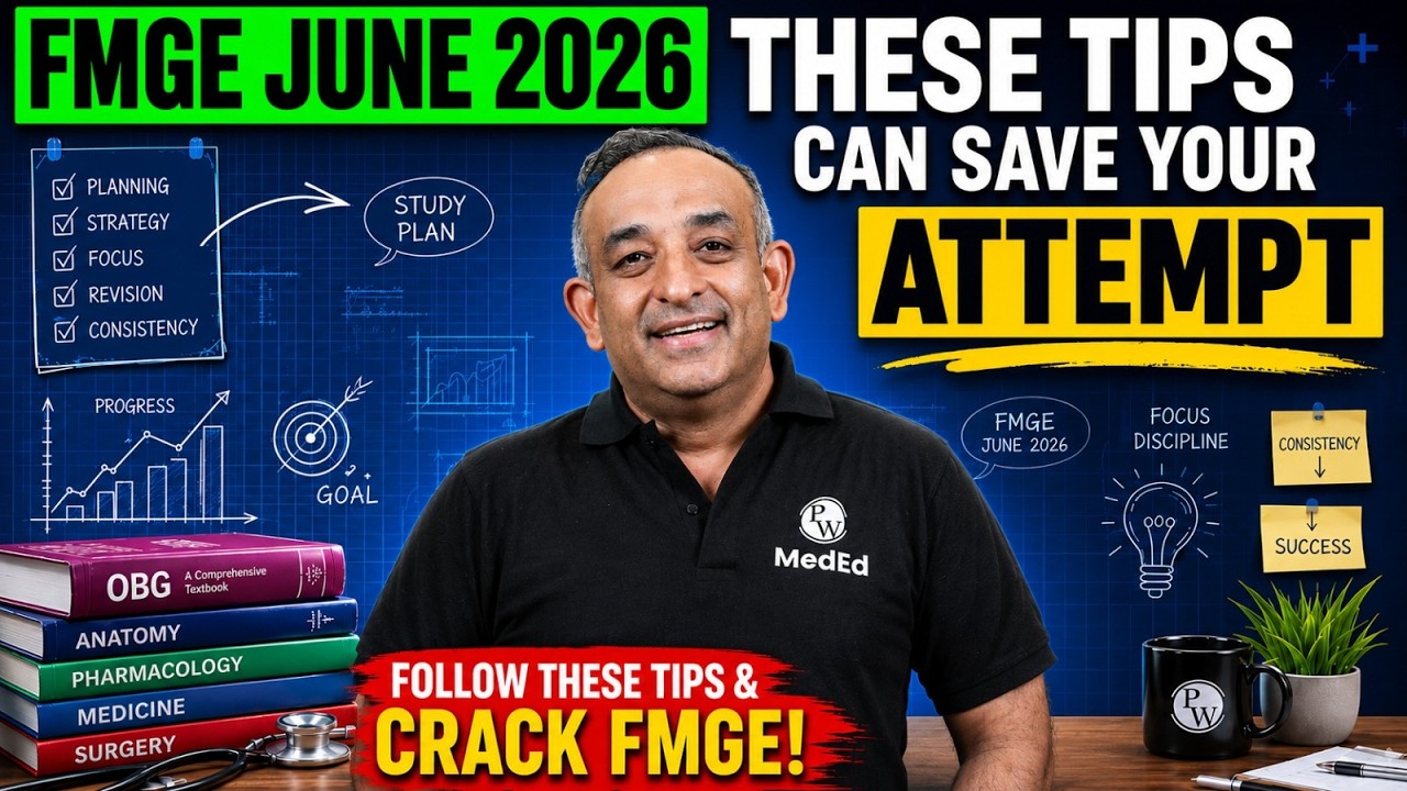 The DO's and DON'Ts That'll Save Your FMGE Exam | FMGE JUNE 2026 | Dr. Prassan Vij
