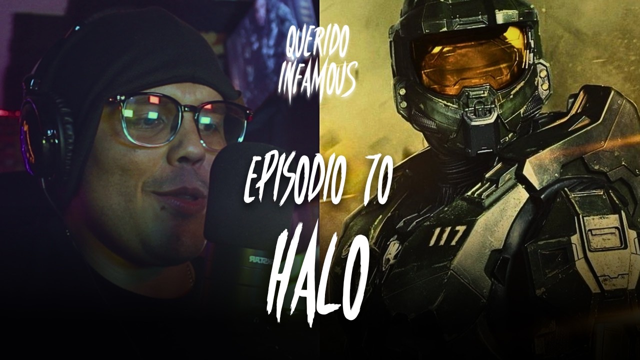 Ep. 70: HALO | Podcast | Querido Infamous