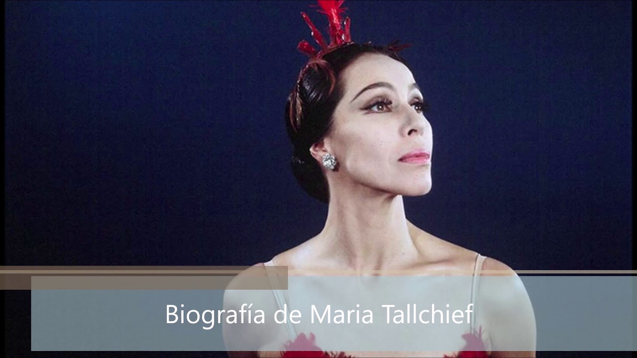 Biograf&iacute;a de Maria Tallchief