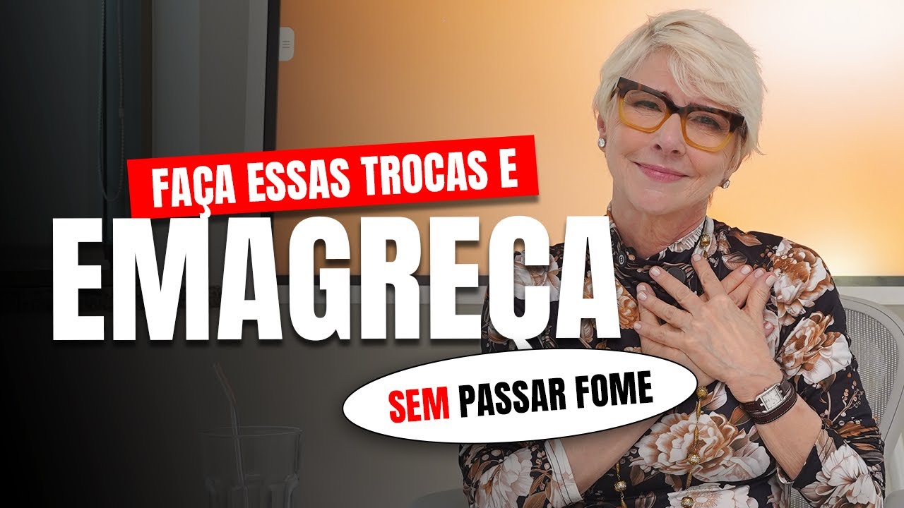 TROCAS INTELIGENTES para EMAGRECER SEM PASSAR FOME