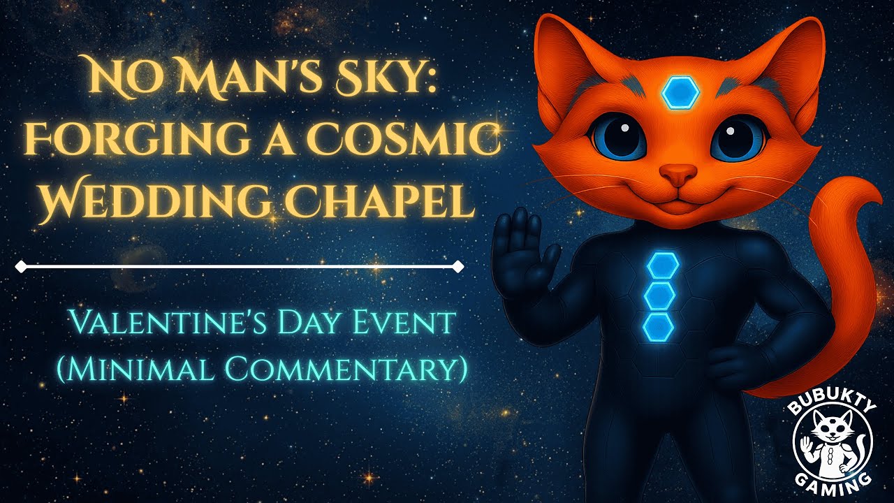 No Man's Sky:  Forging a Cosmic Wedding Chapel Part 1 - Valentine's Day Event (Minimal Commentary)