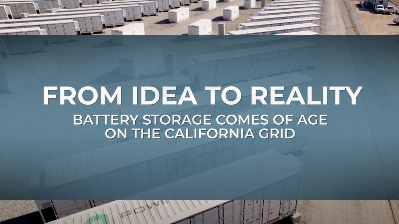 From Idea to Reality - Battery Storage Comes of Age on the California Grid