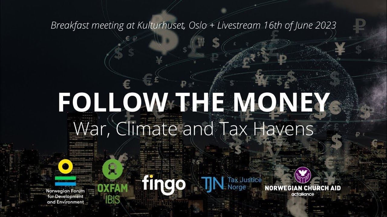 Follow the Money &ndash; War, Climate and Tax Havens