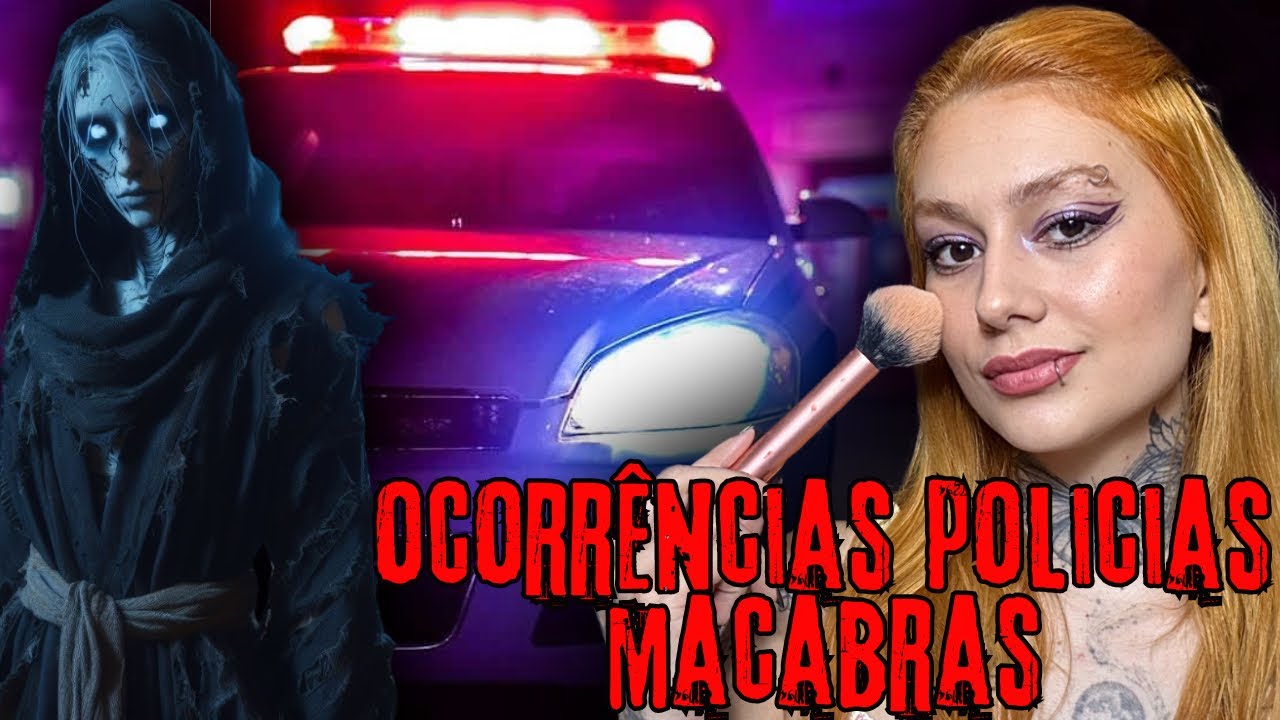 Make com relatos: OCORRÊNCIAS MACABRAS ATENDIDAS POR POLICIAIS