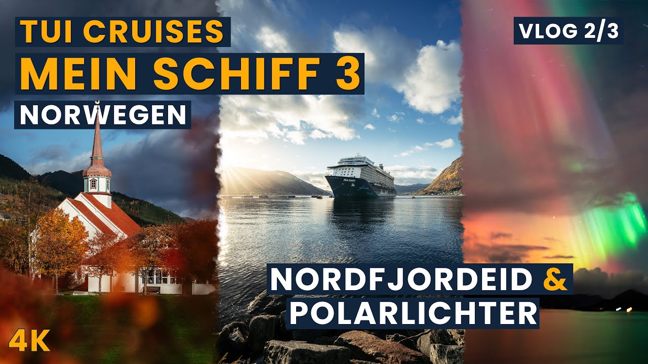 TUI Cruises | Mein Schiff 3 | VLOG 2/3 | Nordfjordeid und Polarlichter