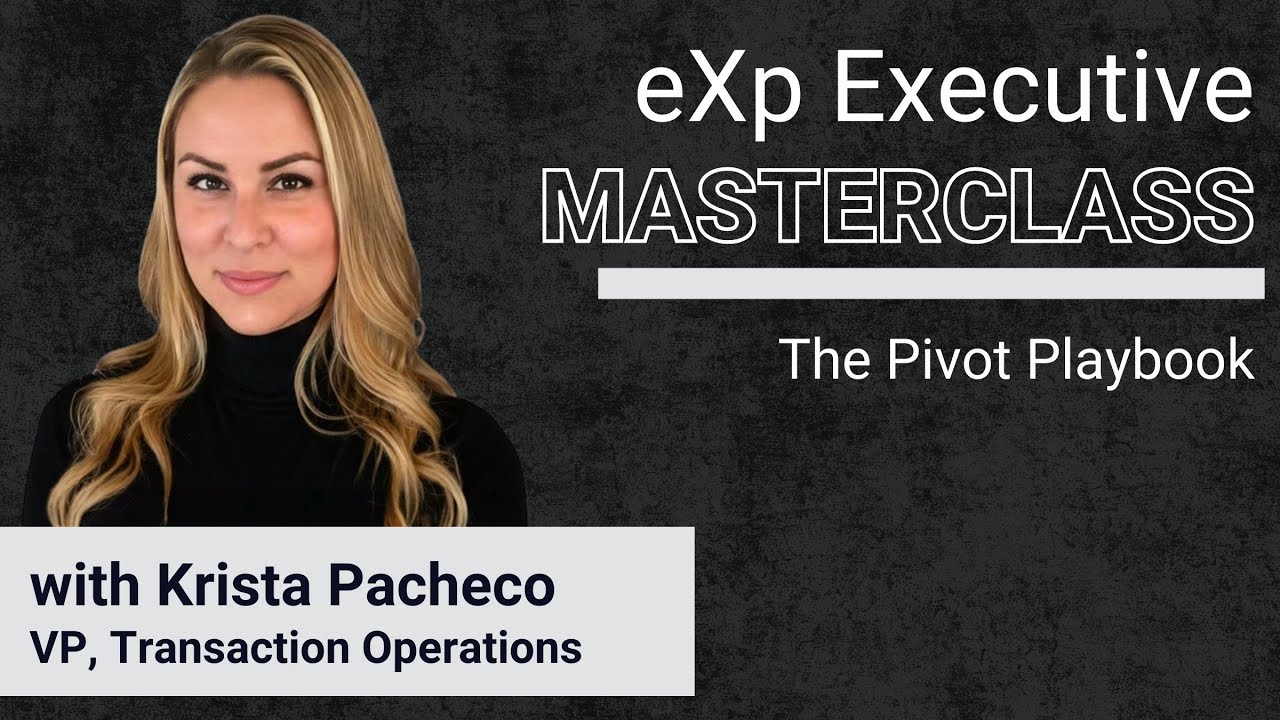 eXp Executive Masterclass: The Pivot Playbook