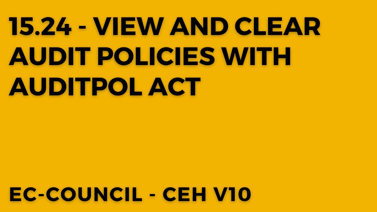 Mastering Windows Audit Policies: View and Clear with Auditpol Act