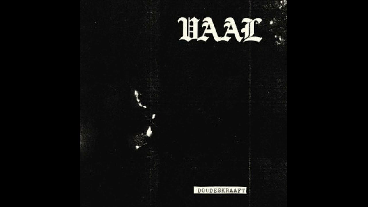 Vaal - Doudeskraaft (2017)